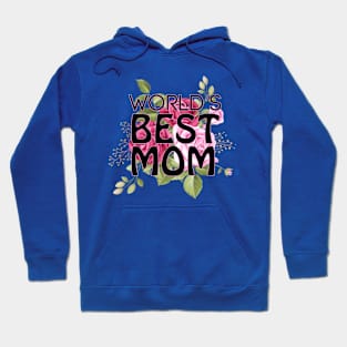 World's best mom t-shirt Hoodie